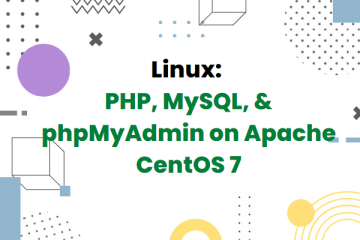 Install PHP 7.x(7.1/7.2/7.3/7.4), MySQL, &  phpMyAdmin on Apache CentOS 7