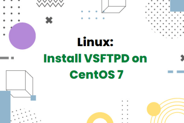 Install VSFTPD Server on CentOS 7