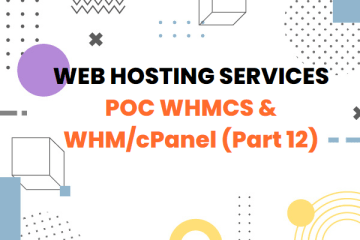 Build Web Hosting Services: (PoC) Act as Customer for Order Product Hosting WHMCS (Part 12)