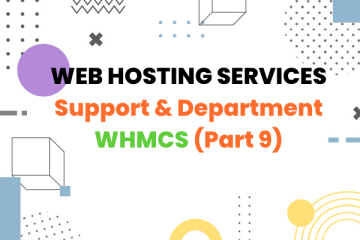 Build Web Hosting Services: Configuring Support Department and Administrators (Part 9)